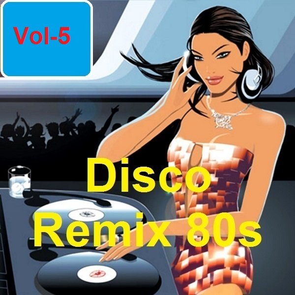 Песни 80 х зарубежные ремиксы. Диско ремикс 1000% вол 4. Disco Remix. RNB Disco Remix. Modern 80's - the best of Discopop.